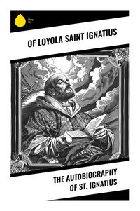 Produktbild: The Autobiography of St. Ignatius