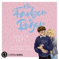 Produktbild: Wie Farben im Regen - Liebe ist-Reihe, Teil 3