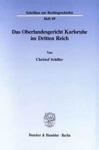 Produktbild: Das Oberlandesgericht Karlsruhe im Dritten Reich.