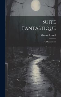 Produktbild: Suite Fantastique: M. D'outremont