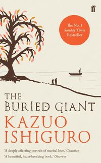 Bild vom Artikel The Buried Giant vom Autor Kazuo Ishiguro