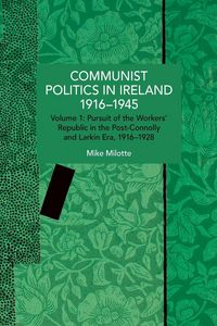 Produktbild: Communist Politics in Ireland 1916-1945