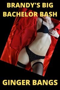 Produktbild: Brandy's Big Bachelor Bash (Ginger's Dirty Shorts, #1)