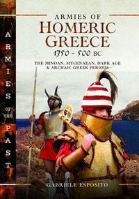 Produktbild: Armies of Homeric Greece, 1750 to 500 BC