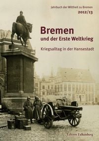 Produktbild: Bremen und der Erste Weltkrieg