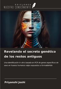 Produktbild: Revelando el secreto gen&eacute;tico de los restos antiguos