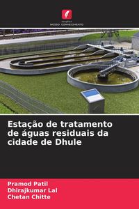 Produktbild: Esta&ccedil;&atilde;o de tratamento de &aacute;guas residuais da cidade de Dhule