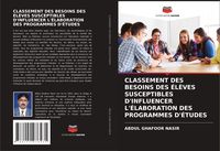 Produktbild: Classement des Besoins des &Eacute;l&egrave;ves Susceptibles D'influencer L'&eacute;laboration des Programmes D'&eacute;tudes
