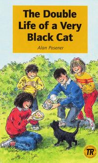 The Double Life of a Very Black Cat Alan Posener