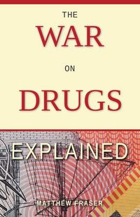 Produktbild: The War on Drugs Explained