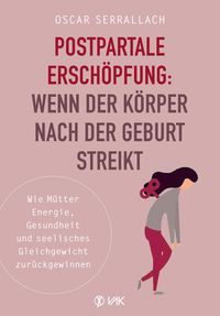 Bild vom Artikel Postpartale Erschöpfung: Wenn der Körper nach der Geburt streikt vom Autor Oscar Serrallach
