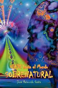 Produktbild: Viaje Hacia El Mundo Sobrenatural