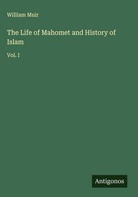 Produktbild: The Life of Mahomet and History of Islam