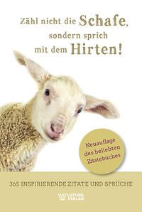 Produktbild: Z&auml;hl nicht die Schafe, sondern sprich mit dem Hirten