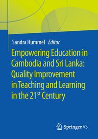 Produktbild: Empowering Education in Cambodia and Sri Lanka: Quality Improvement in Teaching and Learning in the 21st Century