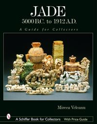 Produktbild: Jade: 5000 B.C. to 1912 A.D.