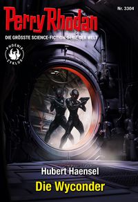 Produktbild: Perry Rhodan 3304: Die Wyconder