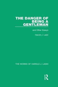 Produktbild: The Danger of Being a Gentleman (Works of Harold J. Laski)