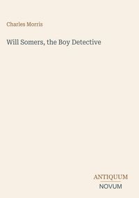 Produktbild: Will Somers, the Boy Detective