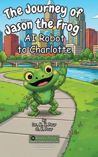 Produktbild: The Journey of Jason the Frog(TM) AI Robot to Charlotte