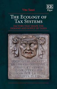 Produktbild: Tanzi, V:  The Ecology of Tax Systems