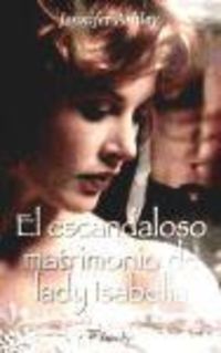 Produktbild: Ashley, J: Escandaloso matrimonio de Lady Isabella