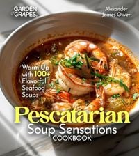 Produktbild: Pescatarian Soup Sensations Cookbook