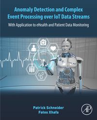 Produktbild: Anomaly Detection and Complex Event Processing Over IoT Data Streams