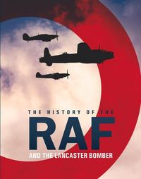 Produktbild: The History of The Raf and The Lancaster Bomber