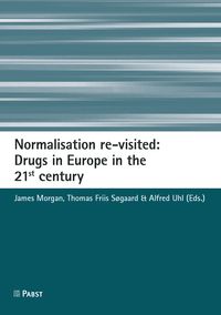 Produktbild: Normalisation re-visited: Drugs in Europe in the 21st century