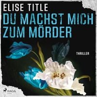Produktbild: Du machst mich zum M&ouml;rder