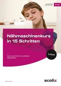 Produktbild: N&auml;hmaschinenkurs in 15 Schritten