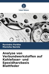 Produktbild: Analyse von Verbundwerkstoffen auf Kohlefaser- und Epoxidharzbasis Blattfeder