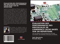 Produktbild: &Eacute;valuation des Performances des Protocoles De Coh&eacute;rence Cache Bas&eacute;s Sur Un R&eacute;pertoire