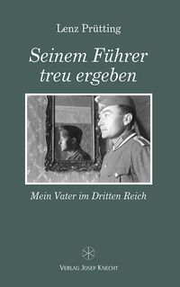 Produktbild: Seinem F&uuml;hrer treu ergeben
