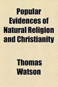 Produktbild: Popular Evidences of Natural Religion and Christianity