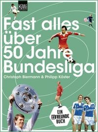Bild vom Artikel Fast alles über 50 Jahre Bundesliga vom Autor Christoph Biermann