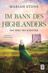 Produktbild: Das Herz des Schotten - Dritter Band der Im Bann des Highlanders-Reihe