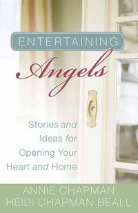 Produktbild: Entertaining Angels: Stories and Ideas for Opening Your Heart and Home