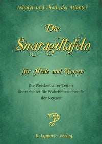 Produktbild: Die Smaragdtafeln f&uuml;r Heute und Morgen