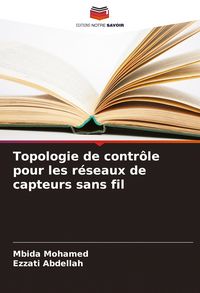 Produktbild: Topologie de contr&ocirc;le pour les r&eacute;seaux de capteurs sans fil