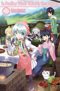 Produktbild: In Another World with My Smartphone: Volume 12 (Light Novel)