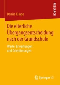 Produktbild: Die elterliche &Uuml;bergangsentscheidung nach der Grundschule