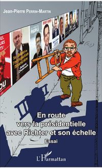 Produktbild: En route vers la pr&eacute;sidentielle avec Richter et son &eacute;chelle