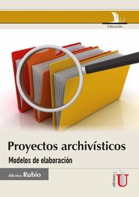 Produktbild: Proyectos archiv&iacute;sticos. Modelos de elaboraci&oacute;n