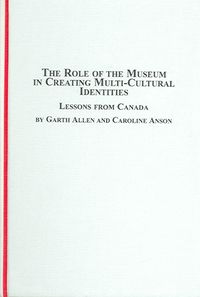 Produktbild: The Role of the Museum in Creating Multi-cultural Identities