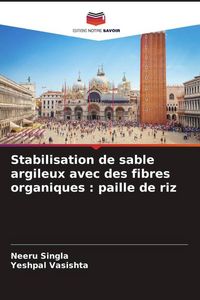 Produktbild: Stabilisation de sable argileux avec des fibres organiques : paille de riz