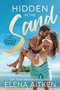 Produktbild: Hidden in the Sand (Destination Paradise, #3)