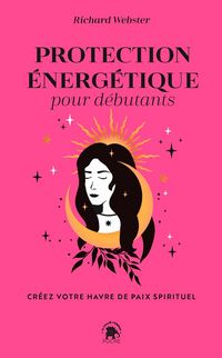 Produktbild: Protection &eacute;nerg&eacute;tique pour d&eacute;butants