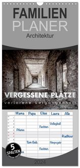 Produktbild: Familienplaner 2027 - Vergessene Pl&auml;tze - verlorene Vergangenheit mit 5 Spalten (Wandkalender, 21 x 45 cm) CALVENDO